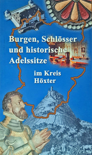 Burgen, Schlösser und Adelssitze im Kreis Höxter