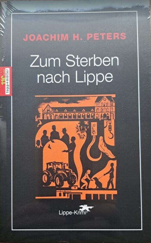 Zum Sterben nach Lippe - Lippe-Krimi von Joachim H. Peters