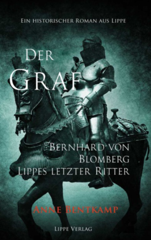 Der Graf Bernhard Blomberg Lippes letzter Ritter
