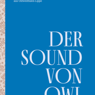 Der Sound von OWL - Literatur und Kunst aus Ostwestfalen