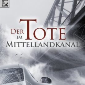 Der Tote im Mittellandkanal - Minden-Krimi