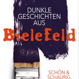 Dunkle Geschichten aus Bielefeld