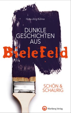 Dunkle Geschichten aus Bielefeld