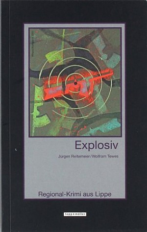 Explosiv Lippe-Krimi