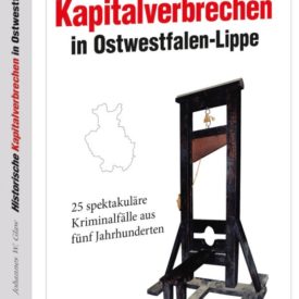 Historische Kapitalverbrechen Ostwestfalen-Lippe