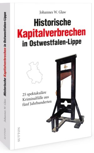 Historische Kapitalverbrechen Ostwestfalen-Lippe