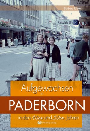 Aufgewachsen in Paderborn in den 1940er und 1950er Jahren