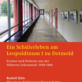 Ein Schülerleben am Leopoldinum I zu Detmold