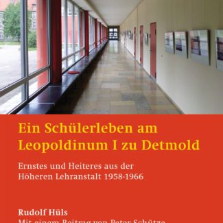 Ein Schülerleben am Leopoldinum I zu Detmold