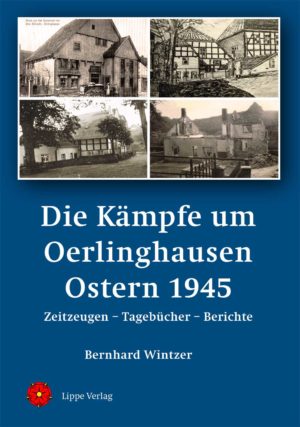 Die Kämpfe um Oerlinghausen Ostern 1945