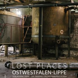 Lost Places Ostwestfalen