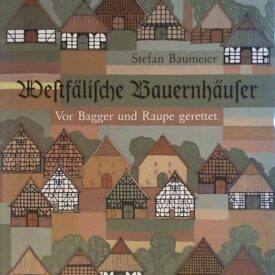 Westfälische Bauernhäuser gerettet